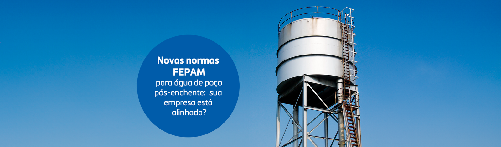 Portaria FEPAM: cuidado com a água em áreas atingidas por enchentes